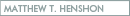 Matthew T. Henshon